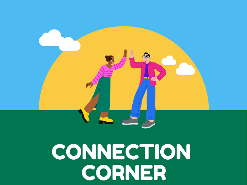 Connection Corner